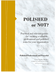 Polished or Not? Needs to Know to Help Their Employees Become More Polished